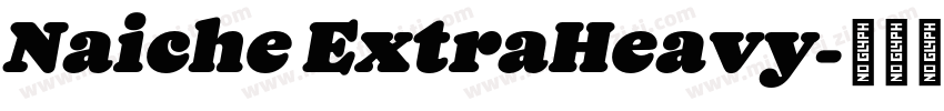 Naiche ExtraHeavy字体转换